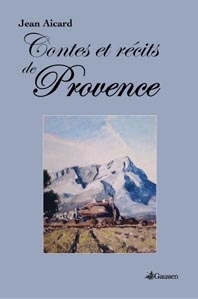 Couverture du livre CONTES ET RÉCITS DE PROVENCE de Jean Aicard