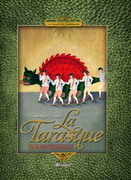 Couverture du livre LA TARASQUE, Un dragon en Provence de Dominique Amann