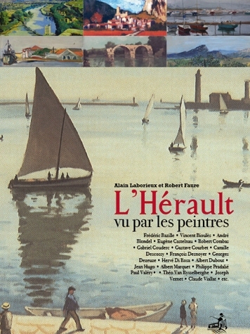 Couverture du livre L’Hérault vu par les peintres de Robert Faure et Alain Laborieux