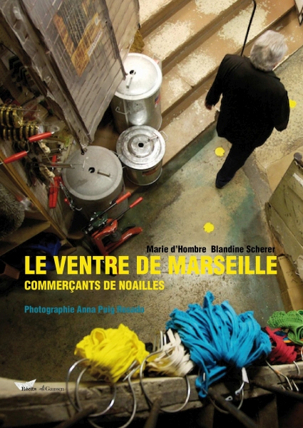 Couverture du livre Le ventre de Marseille de Marie d'Hombres, Blandine Scherer