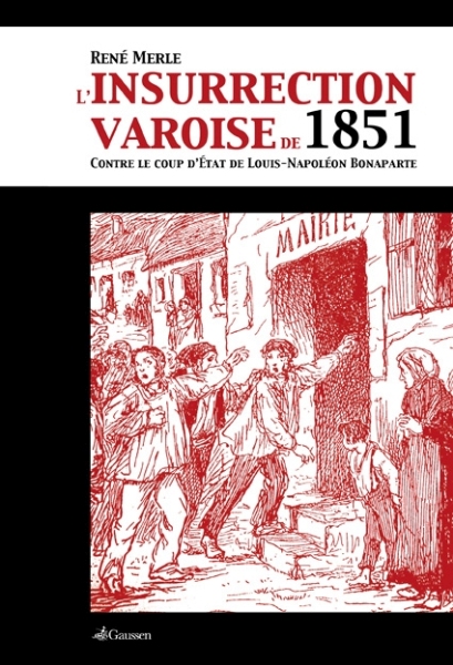 Couverture du livre L’Insurrection varoise de 1851 de René Merle