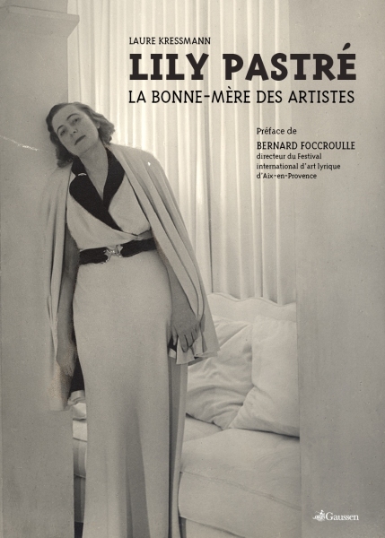 Couverture du livre LILY PASTRÉ, la bonne mère des artistes de Laure Kressmann