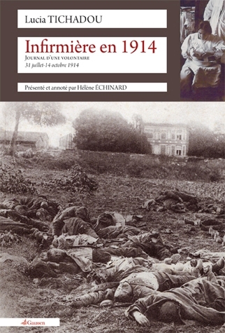 Couverture du livre Infirmière en 1914. Journal d’une volontaire de Lucia Tichadou