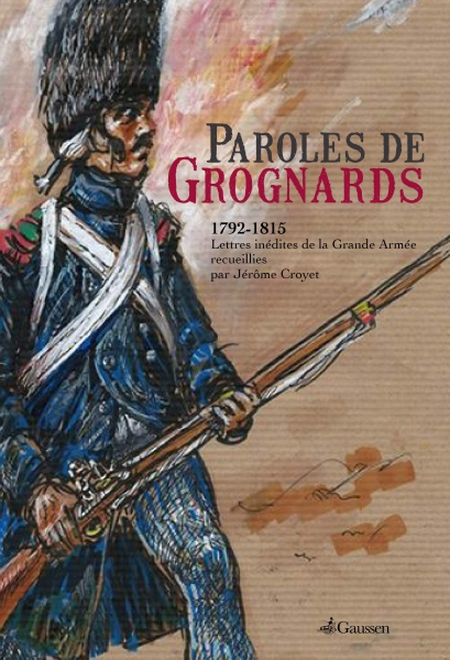 Couverture du livre Paroles de Grognards de Jérôme Croyet