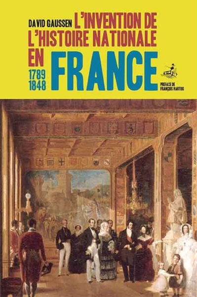Couverture du livre L’Invention de l’histoire nationale en France de David Gaussen