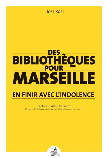Des bibliothèques pour Marseille